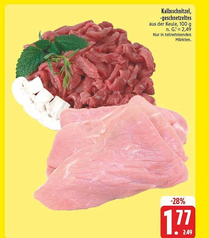 Kalbsschnitzel, -geschnetzeltes aus der Keule, 100 g