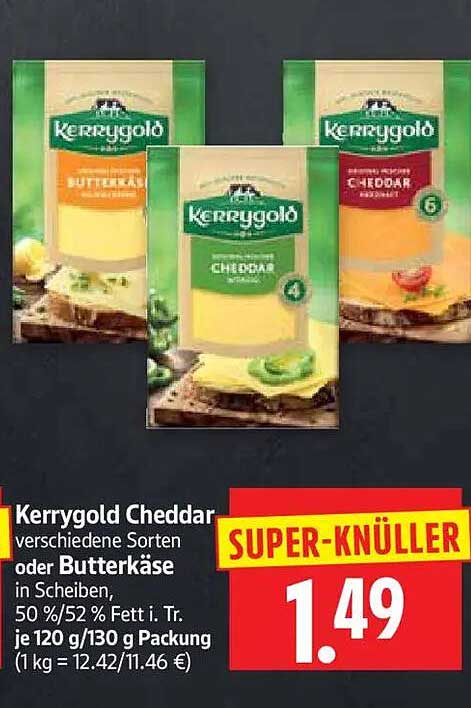 Kerrygold Cheddar verschiedene Sorten oder Butterkäse in Scheiben, 50 %/52 % Fett i. Tr. je 120 g/130 g Packung (1 kg = 12.42/11.46 €)