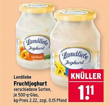 Landliebe Fruchtjoghurt verschiedene Sorten, je 500-g-Glas, kg-Preis 2.22, zzgl. 0.15 Pfand