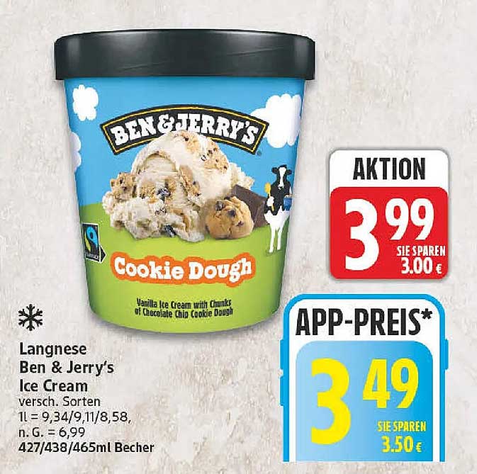 Langnese Ben & Jerry’s Ice Cream versch. Sorten 1L = 9,34/9,11/8,58, n. G. = 6,99 427/438/465ml Becher