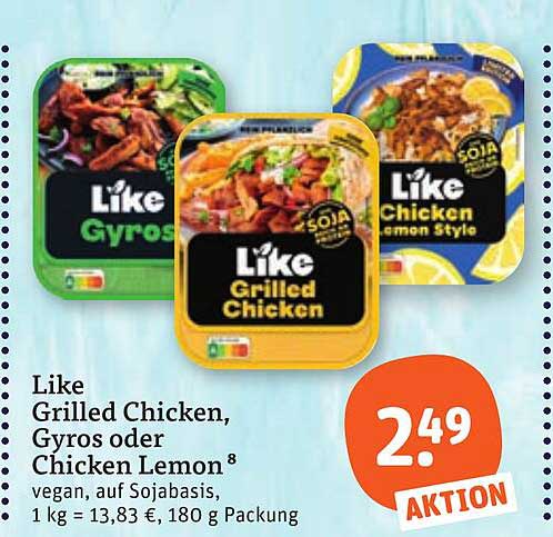 Like Grilled Chicken, Gyros oder Chicken Lemon