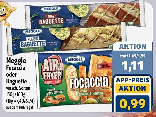 Meggle Focaccia oder Baguette versch. Sorten 150g/160g (1kg=7,40/6,94) aus dem Kühlregal