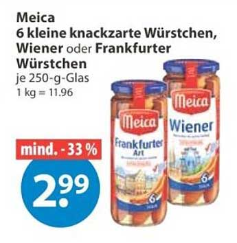 Meica 6 kleine knackzarte Würstchen, Wiener oder Frankfurter Würstchen je 250-g-Glas 1 kg = 11.96