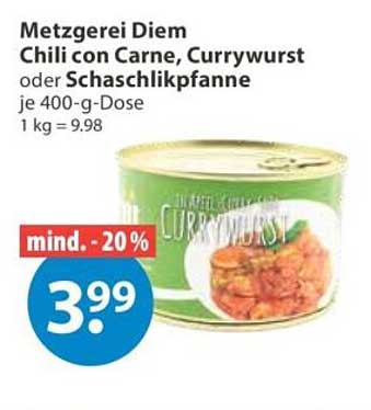 Metzgerei Diem Chili con Carne, Currywurst oder Schaschlikpfanne je 400-g-Dose