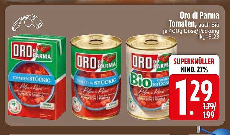 Oro di Parma Tomaten, auch Bio je 400g Dose/Packung 1kg=3.23