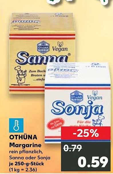 OTHÜNA Margarine rein pflanzlich, Sanna oder Sonja je 250-g-Stück (1 kg = 2.36)