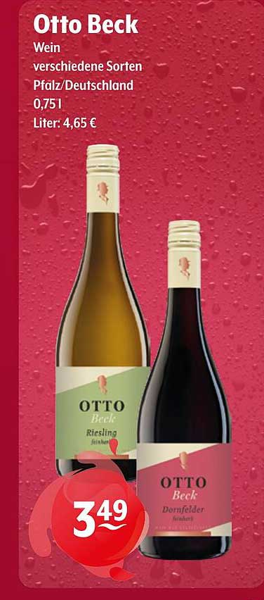 Otto Beck Wein verschiedene Sorten Pfalz/Deutschland 0,75 l Liter: 4,65 €