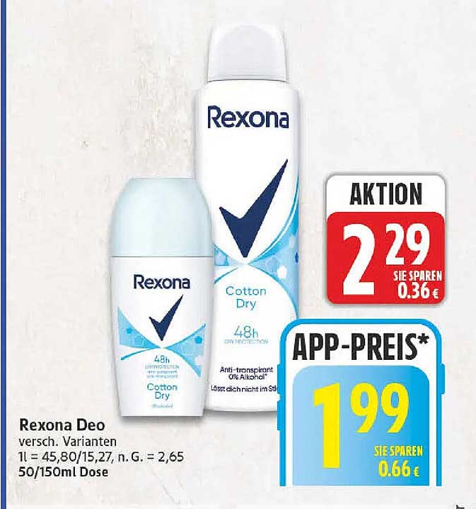 Rexona Deo versch. Varianten 1= 45,80/15,27, n. G. = 2,65 50/150ml Dose