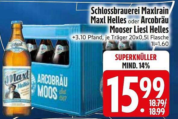 Schlossbrauerei Maxlrain Maxl Helles oder Arcobräu Mooser Liesl Helles