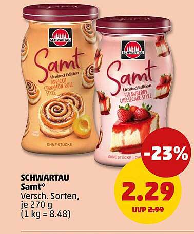 SCHWARTAU Samt* Versch. Sorten, je 270 g (1 kg = 8.48)