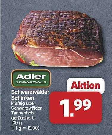Schwarzwälder Schinken kräftig über Schwarzwälder Tannenholz geräuchert 100 g (1 kg = 19.90)