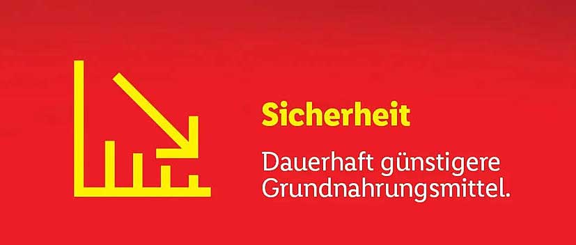 Sicherheit Dauerhaft günstigere Grundnahrungsmittel.
