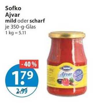 Sofko Ajvar mild oder scharf je 350-g-Glas 1 kg = 5.11