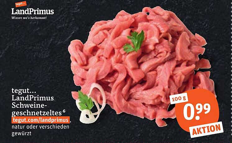 tegut… LandPrimus Schweinegeschnetzeltes natur oder verschieden gewürzt