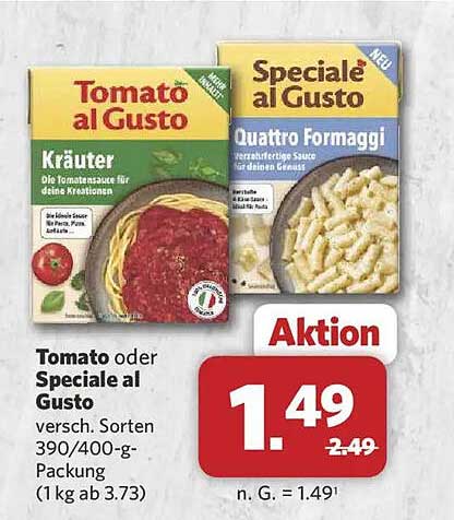Tomato oder Speciale al Gusto versch. Sorten 390/400-g-Packung (1 kg ab 3.73)