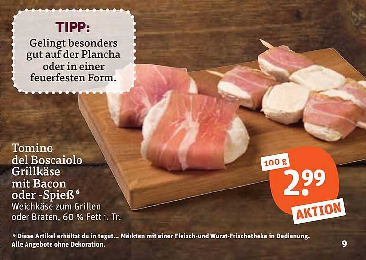 Tomino del Boscaiolo Grillkäse mit Bacon oder -Spieß