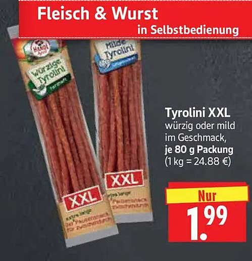 Tyrolini XXL würzig oder mild im Geschmack, je 80 g Packung (1 kg = 24.88 €)