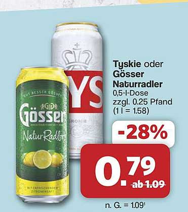 Tyskie oder Gösser Naturradler 0,5-l-Dose zzgl. 0.25 Pfand (1 l = 1.58)