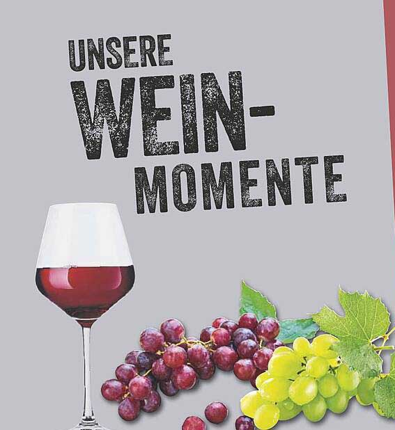 UNSERE WEIN-MOMENTE