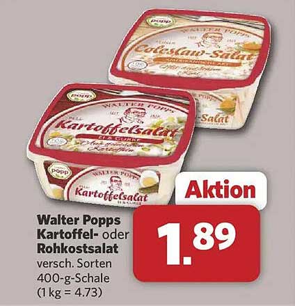 Walter Popps Kartoffel- oder Rohkostsalat versch. Sorten 400-g-Schale (1 kg = 4.73)