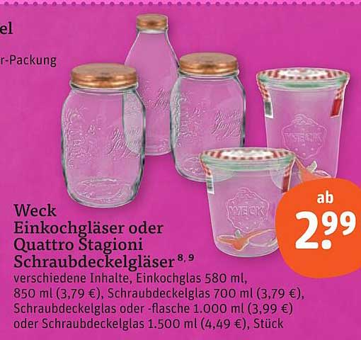 Weck Einkochgläser oder Quattro Stagioni Schraubdeckelgläser