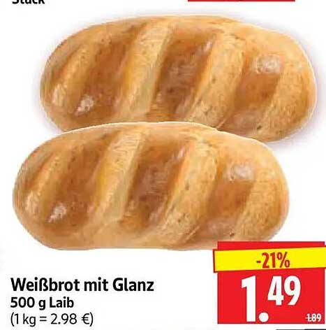 Weißbrot mit Glanz 500 g Laib (1 kg = 2.98 €)