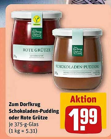 Zum Dorfkrug Schokoladen-Pudding oder Rote Grütze je 375-g-Glas (1 kg = 5.31)