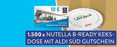 1.500 x Nutella B-Ready Keks-Dose mit Aldi Süd Gutschein