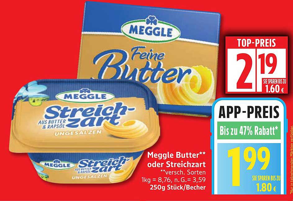 Meggle Butter** oder Streichzart – Ungesalzen