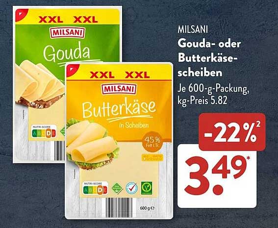 Milsani Gouda- oder Butterkäsescheiben 600 g