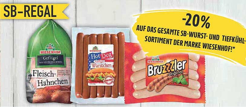 20% Rabatt auf das gesamte SB-Wurst- und Tiefkühlsortiment der Marke Wiesenhof!