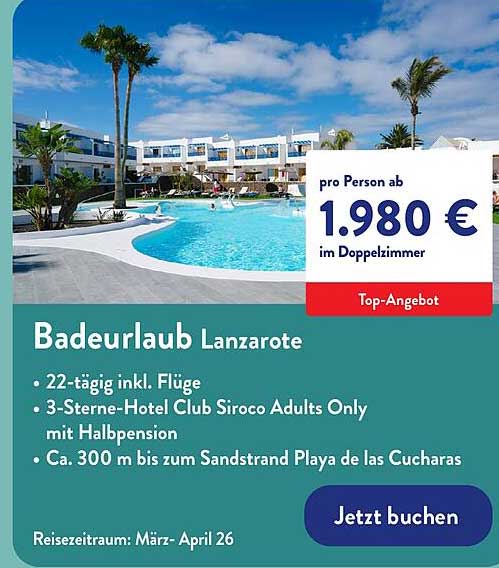 Badeurlaub Lanzarote - 22-tägig inkl. Flüge im 3-Sterne-Hotel Club Siroco Adults Only