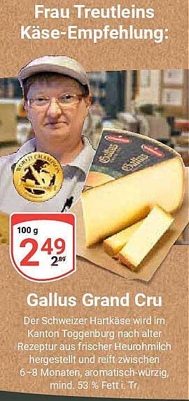 Gallus Grand Cru – Schweizer Hartkäse von höchster Qualität