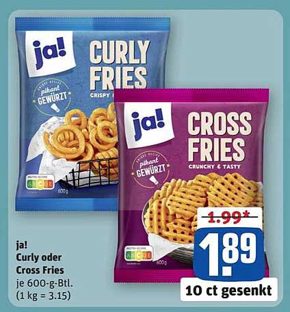 ja! Curly oder Cross Fries