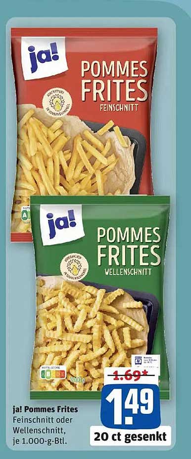 ja! Pommes Frites Feinschnitt oder Wellenschnitt, je 1.000-g-Btl.