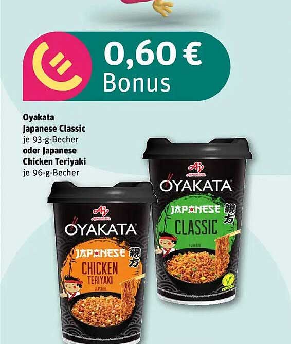 Oyakata Japanese Classic oder Chicken Teriyaki – je 93-g- oder 96-g-Becher