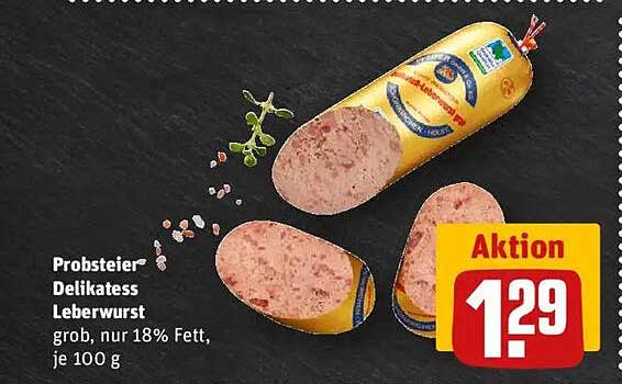 Probsteier Delikatess Leberwurst grob, nur 18% Fett, je 100 g