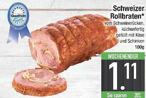 Schweizer Rollbraten* vom Schweinerücken, küchenfertig gefüllt mit Käse und Schinken 100g