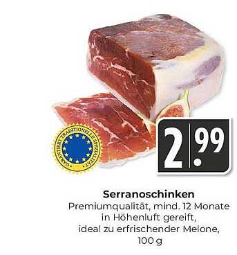 Serranoschinken 100 g zum Preis von 2,99€
