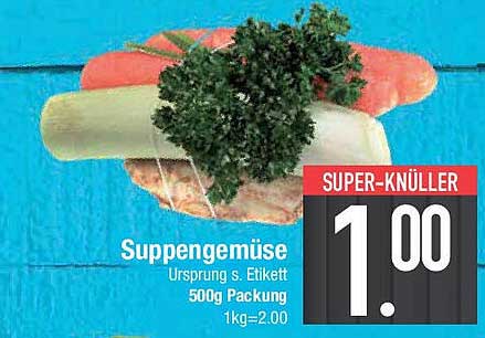 Suppengemüse 500g - Super-Knüller zum Aktionspreis