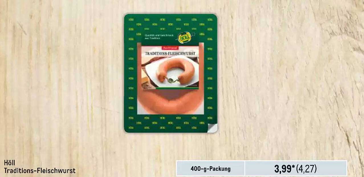 Höll Traditions-Fleischwurst Angebot bei METRO