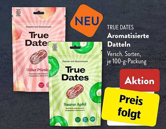 TRUE DATES Aromatisierte Datteln, Versch. Sorten, je 100-g-Packung