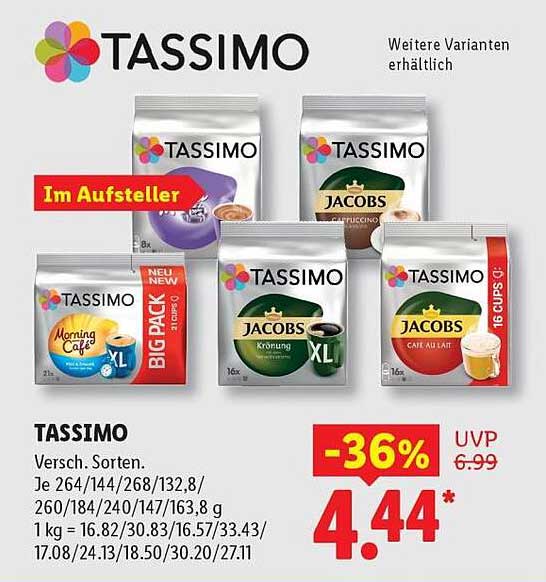 TASSIMO Versch. Sorten. Je 264/144/268/132,8/260/184/240/147/163,8 g 1 kg = 16.82/30.8/16.57/33.43/17.08/24.13/18.50/30.20/27.11