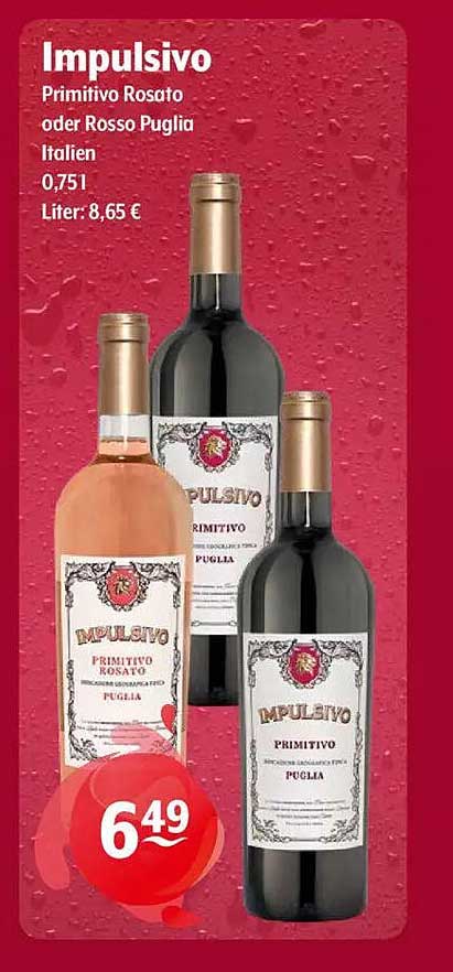 Impulsivo Primitivo Rosato oder Rosso Puglia 0,75l