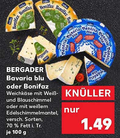 BERGADER Bavaria blu oder Bonifaz Weichkäse