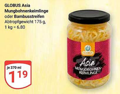 GLOBUS Asia Mungbohnenkeimlinge oder Bambusstreifen 370 ml