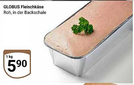 GLOBUS Fleischkäse Roh, in der Backschale