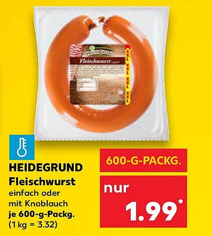 HEIDEGRUND Fleischwurst einfach oder mit Knoblauch je 600-g-Pack.