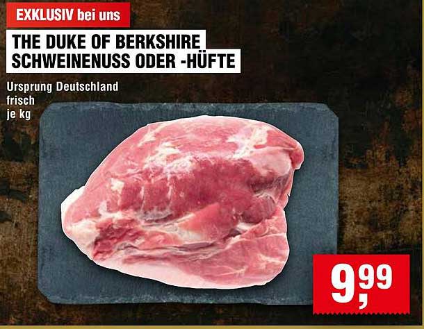 THE DUKE OF BERKSHIRE SCHWEINENUSS ODER -HÜFTE