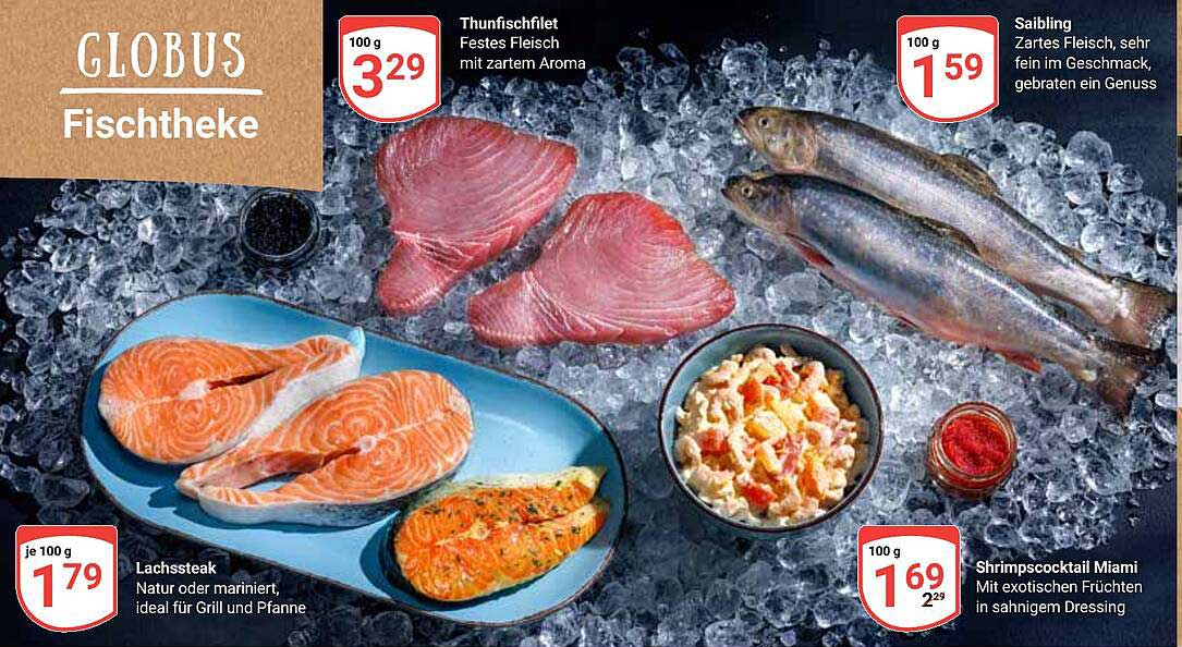 Thunfischfilet, Saibling, Lachssteak und Shrimpscocktail – frisch und lecker!